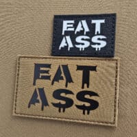 Eat Ass Funny Laser Patch