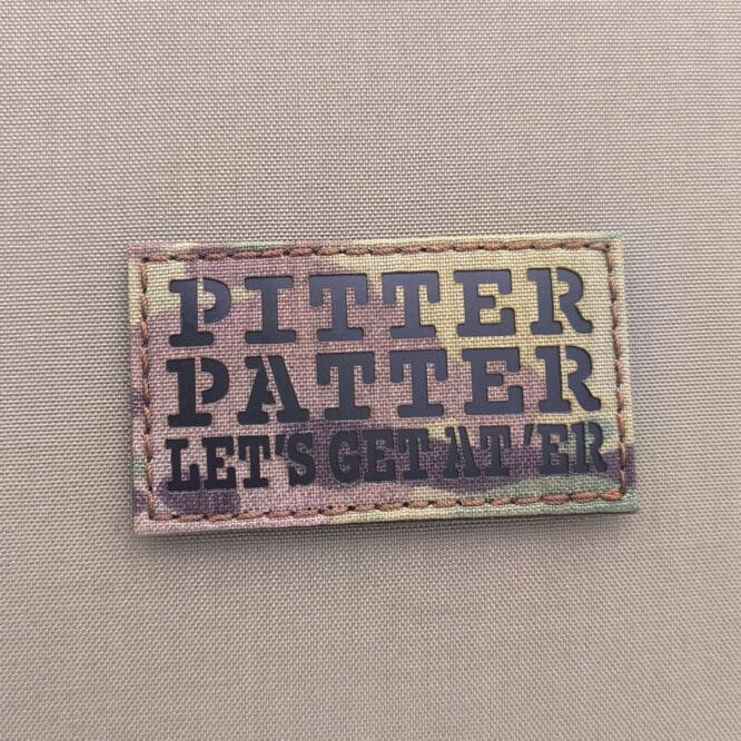 Funny Pitter Patter Lets Get At Er Morale Laser Cut Patch